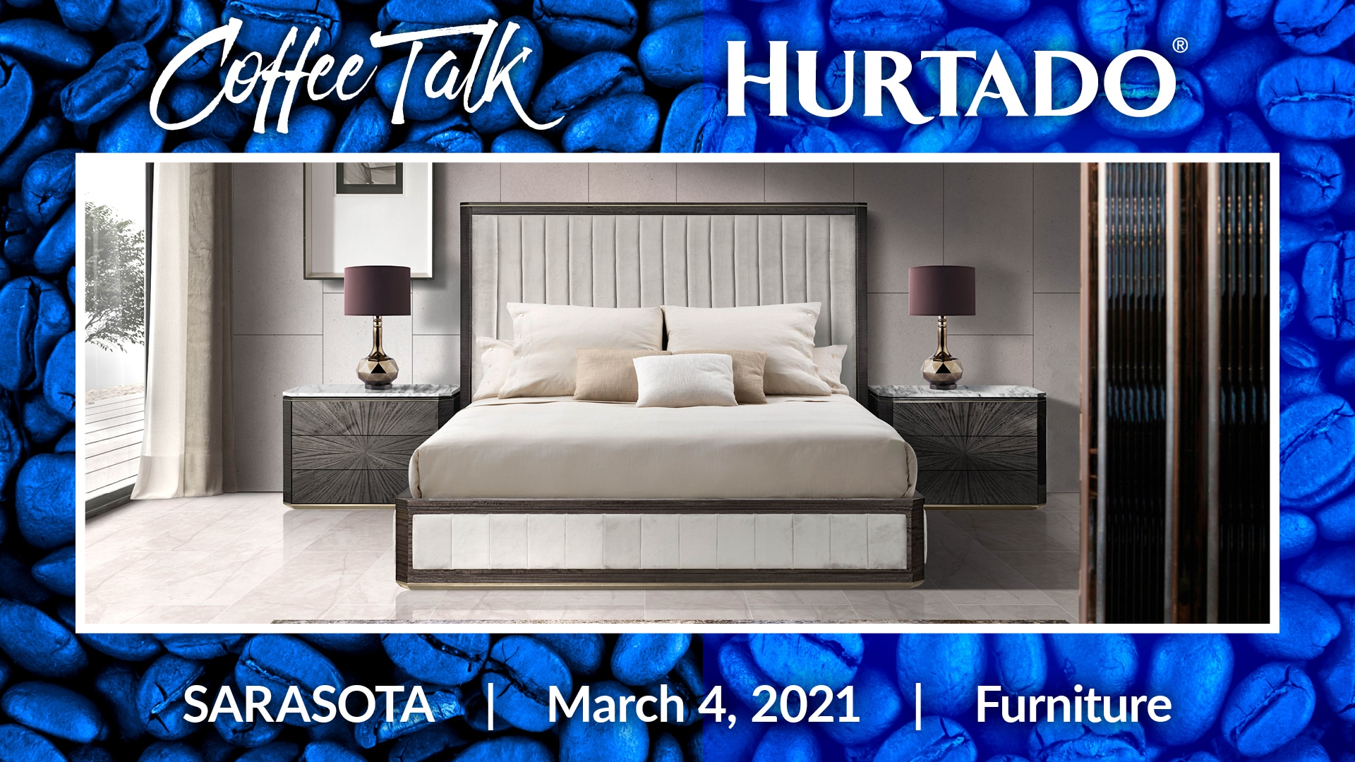 Coffee Talk with Hurtado at IDS Furniture Sarasota, March 4, 2021