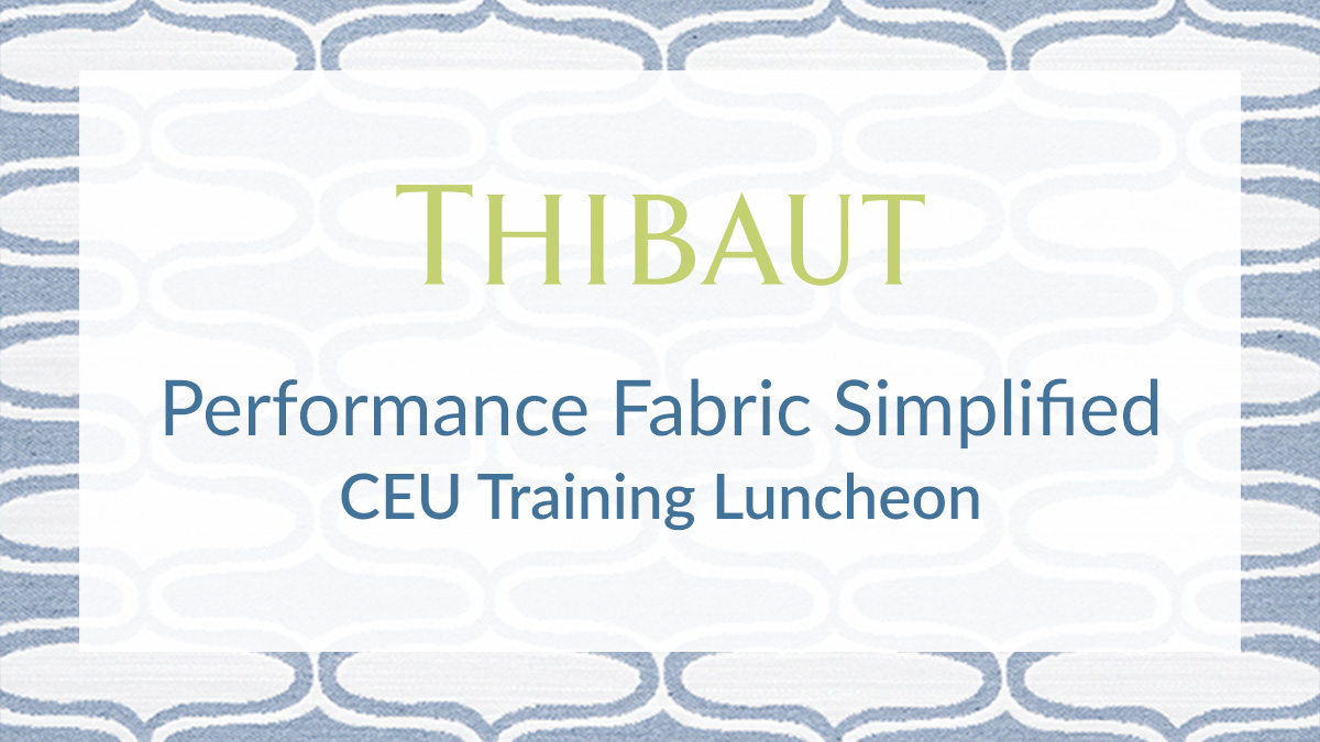 Thibaut Perfomance Fabric Simplified CEU Training Luncheon at Fabric - Sarasota