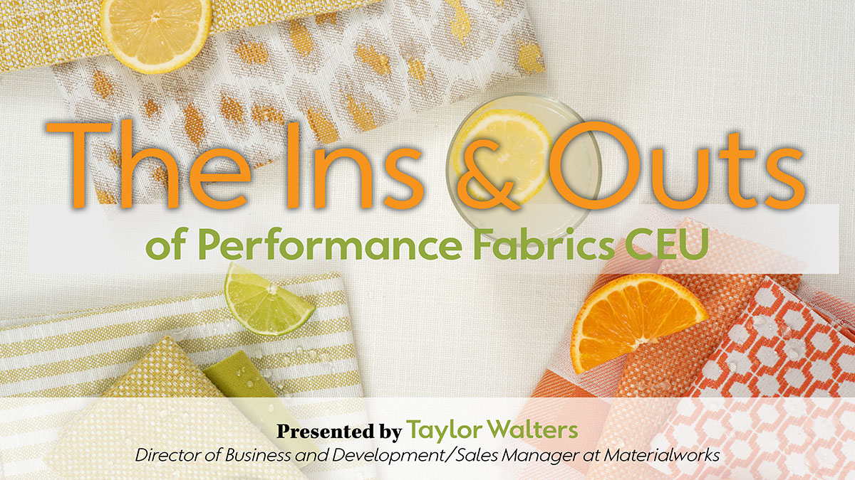 The Ins & Outs pf Performance Fabrics CEU