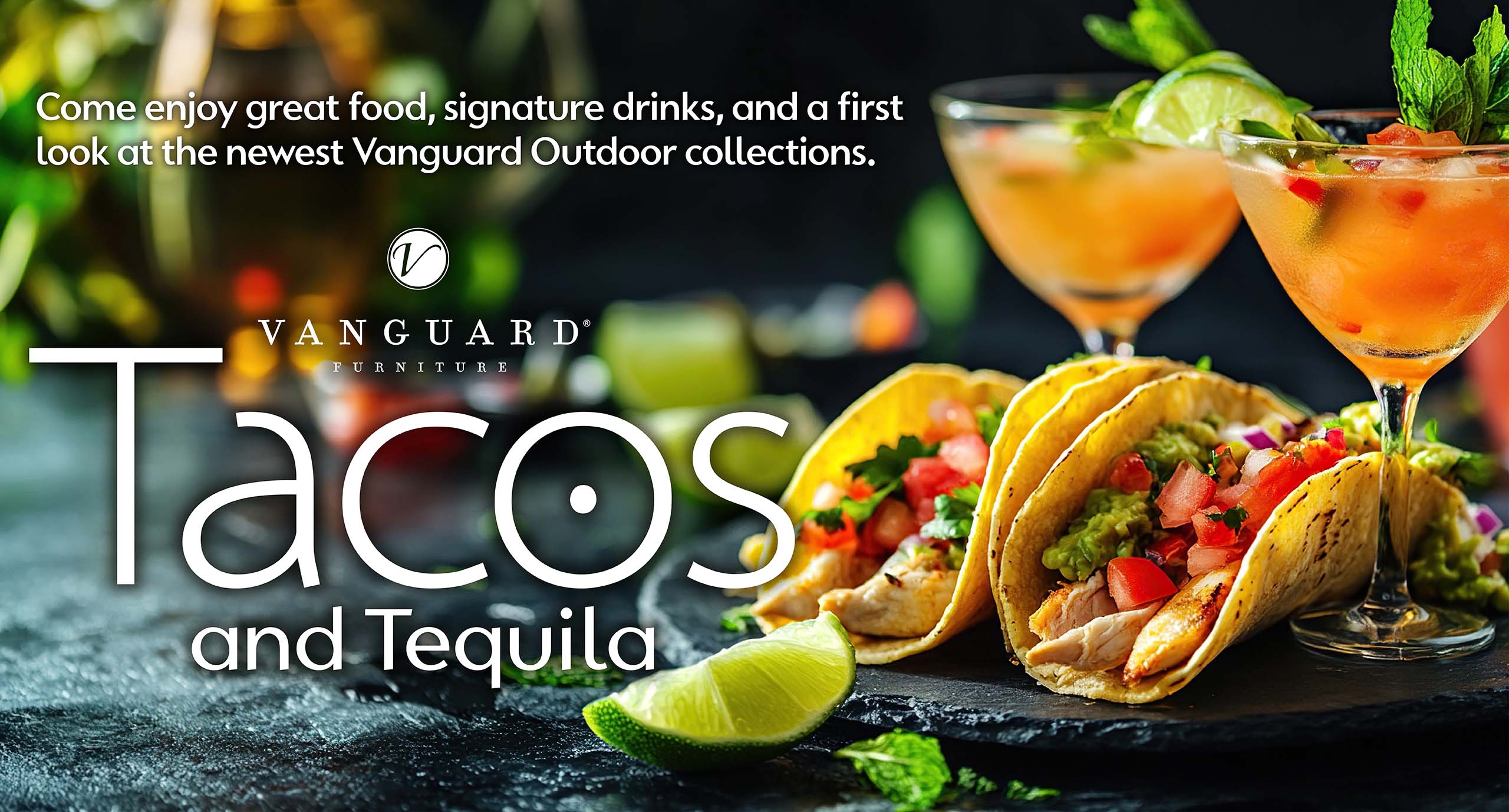 Image of 2 tacos and tequila specialty drinks with dark background announcing the Vanguard Furniture Tacos and Tequila event at IDS on July 30, 2026.