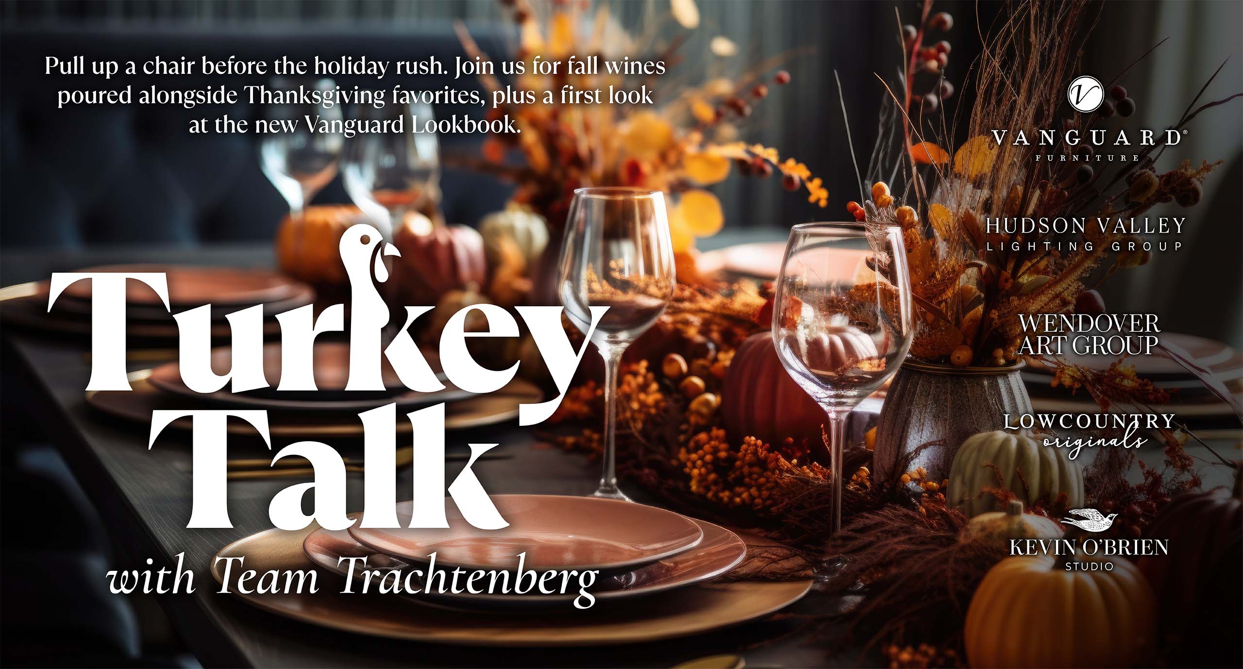 Turkey Talk with Team Trachtenberg at IDS Vanguard Studio – Naples and Sarasota on November 18 + 19, 2026.